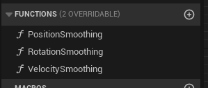 Create 3 functions for location, rotation and velocity smoothing